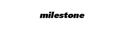 Milestone